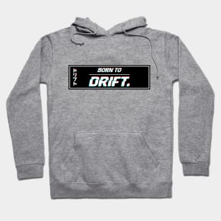 Born 2 Drift Hoodie